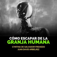 C__mo_Escapar_De_La_Granja_Humana